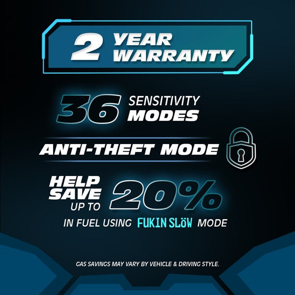 FT09 Fukin Tuned has a 2-year warranty and has an anti-theft mode, helping you save up to %20 fuel. The good news, it also does not void your car's warranty and can be removed any time you want.